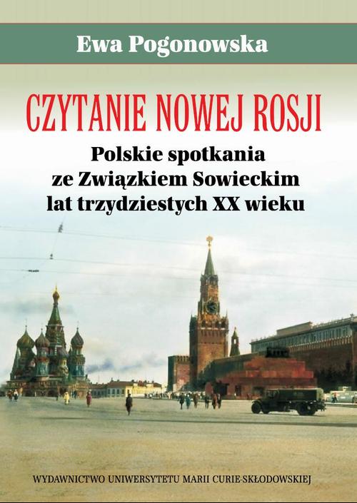 Czytanie Nowej Rosji. Polskie spotkania ze Związkiem Sowieckim lat trzydziestych XX wieku — okładka e-booka