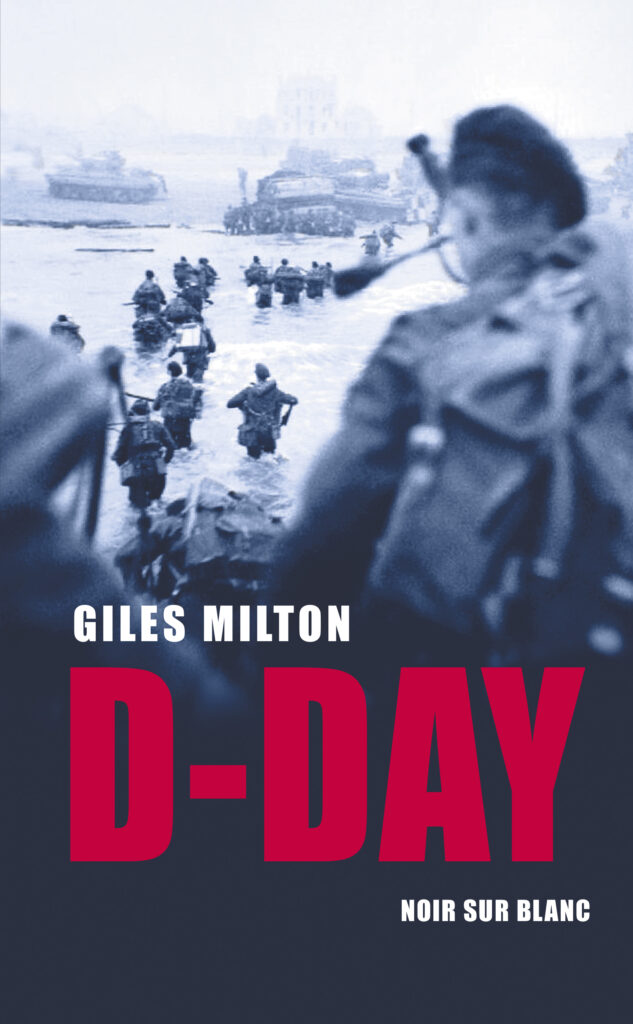 Tytuł: D-Day
Autor: Giles Milton
Wydawnictwo: Noir sur Blanc
Formaty: EPUB, MOBI