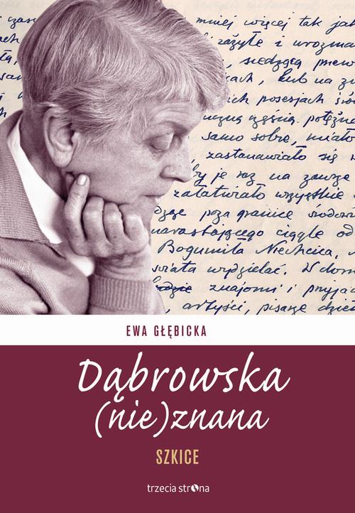 Tytuł: Dąbrowska (nie)znana
Autor: Ewa Głębicka
Wydawnictwo: Trzecia Strona
Formaty: MOBI, EPUB
