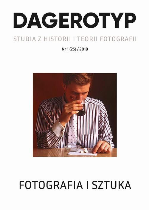Tytuł: DAGEROTYP. Studia z historii i teorii fotografii, nr 1 (25) / 2018
Autor: Małgorzata Maria Grąbczewska
Wydawnictwo: Polski Instytut Studiów nad Sztuką Świata
Formaty: PDF