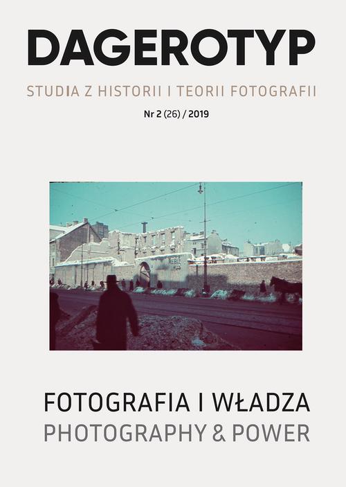 Tytuł: Dagerotyp. Studia z historii i teorii fotografii, Nr 2 (26) / 2019
Autor: Małgorzata M. Grąbczewska, Weronika Kobylińska-Bunsch
Wydawnictwo: Polski Instytut Studiów nad Sztuką Świata
Formaty: PDF