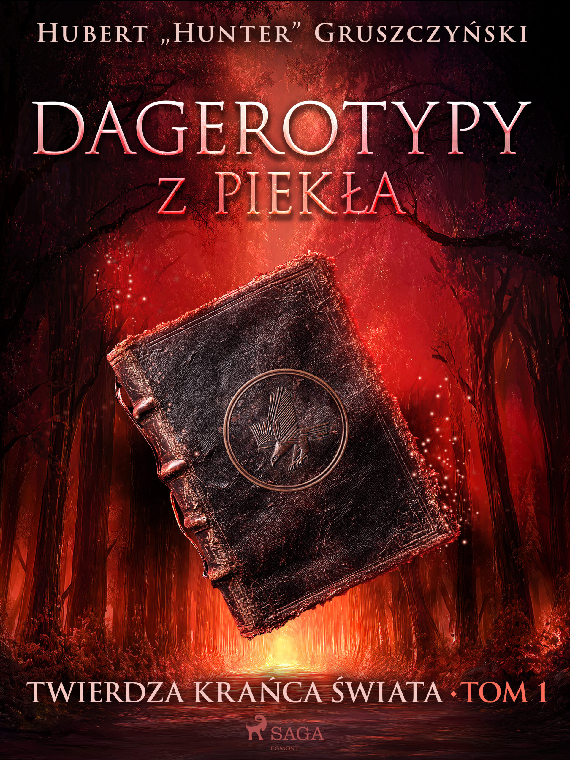 Tytuł: Dagerotypy z piekła (#1)
Autor: Hubert „Hunter” Gruszczyński
Wydawnictwo: Saga Egmont
Formaty: EPUB, MOBI