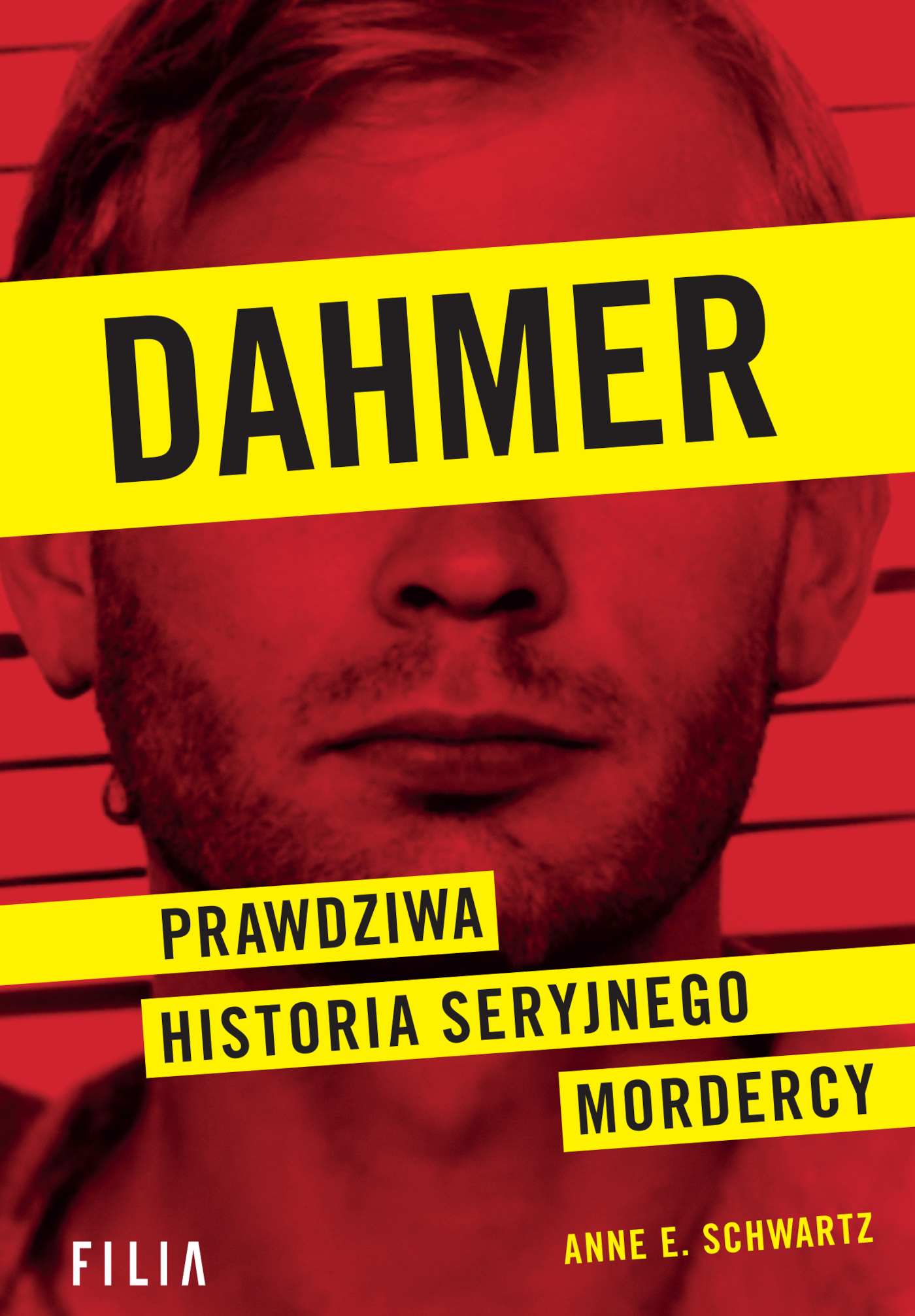 Tytuł: Dahmer. Prawdziwa historia seryjnego mordercy
Autor: Anne E. Schwartz
Wydawnictwo: FILIA
Formaty: EPUB, MOBI