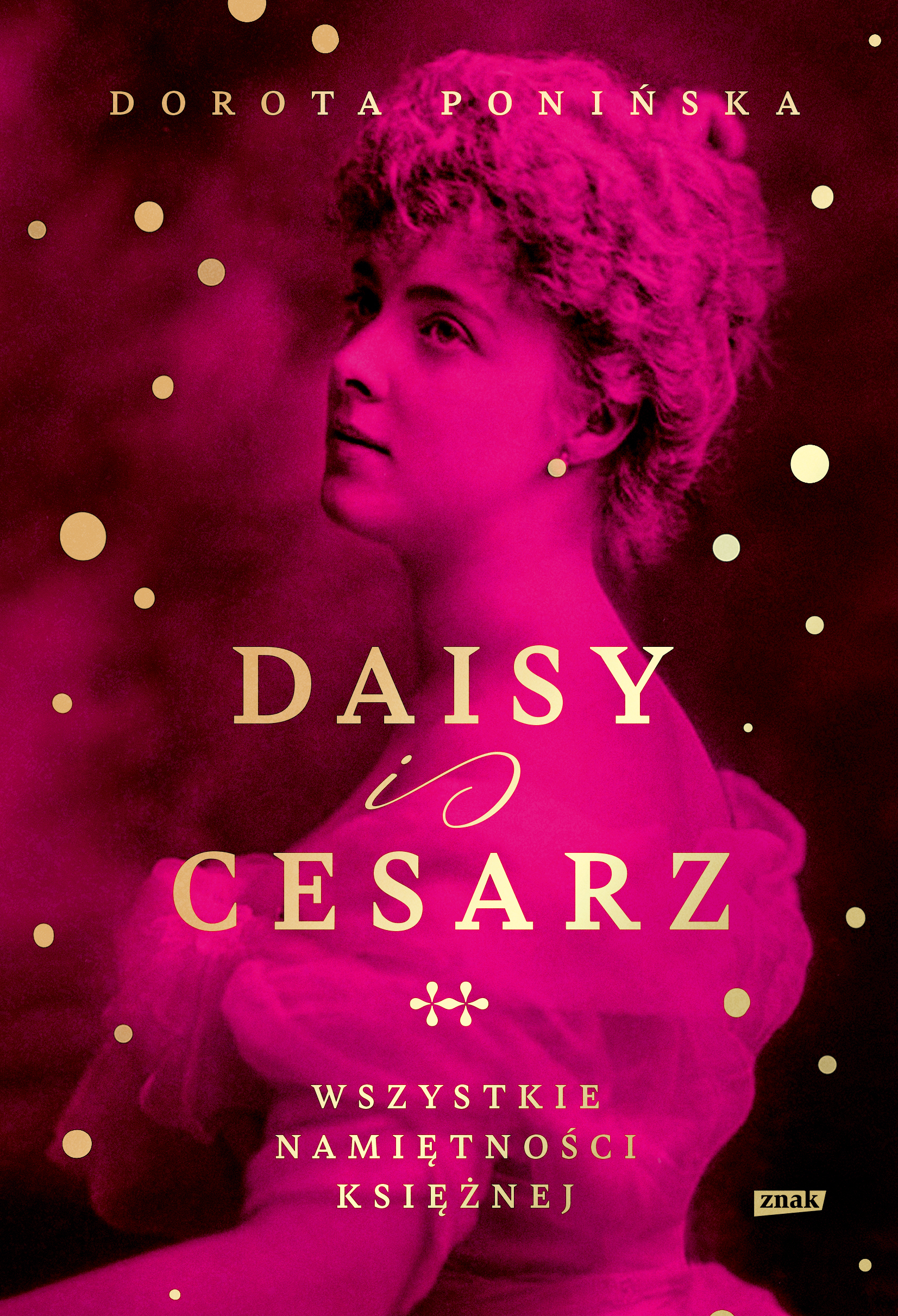 Daisy i cesarz. Wszystkie namiętności księżnej — okładka e-booka