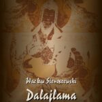 Tytuł: Dalaj-Lama
Autor: Wacław Sieroszewski
Wydawnictwo: Armoryka
Formaty: EPUB, MOBI