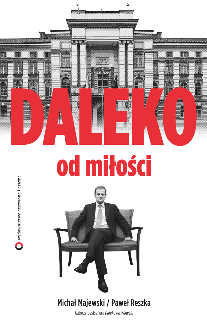 Tytuł: Daleko od miłości
Autor: Paweł Reszka, Michał Majewski
Wydawnictwo: Czerwone i Czarne
Formaty: EPUB, MOBI