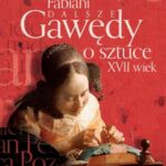 Tytuł: Dalsze gawędy o sztuce XVII wiek
Autor: Bożena Fabiani
Wydawnictwo: Wydawnictwo Naukowe PWN
Formaty: EPUB, MOBI