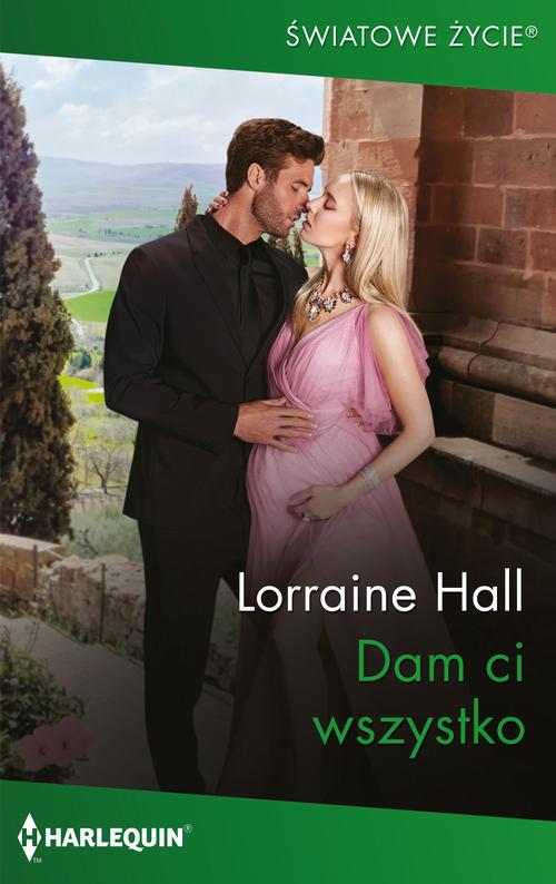 Tytuł: Dam ci wszystko
Autor: Lorraine Hall
Wydawnictwo: Harlequin
Formaty: EPUB, MOBI