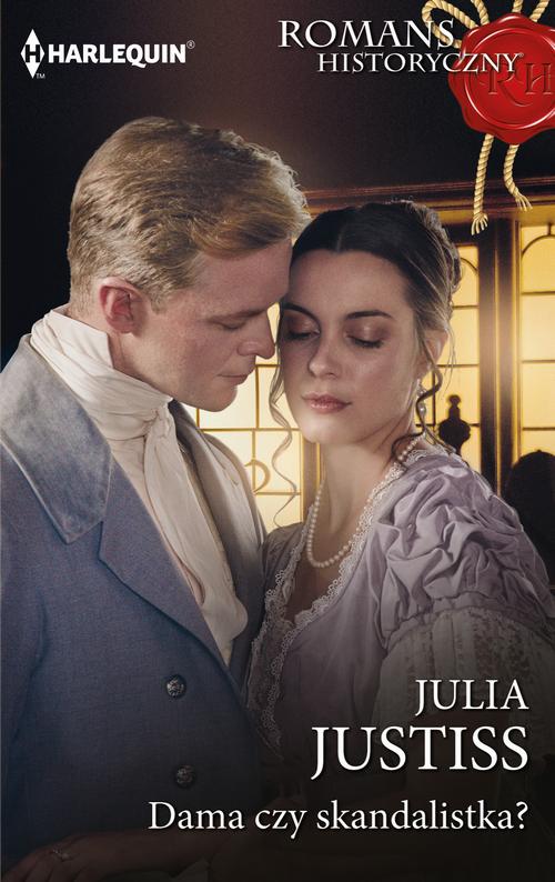 Tytuł: Dama czy skandalistka?
Autor: Julia Justiss
Wydawnictwo: Harlequin
Formaty: EPUB, MOBI