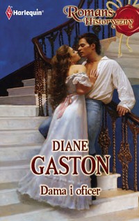 Tytuł: Dama i oficer
Autor: Diane Gaston
Wydawnictwo: Harlequin
Formaty: PDF