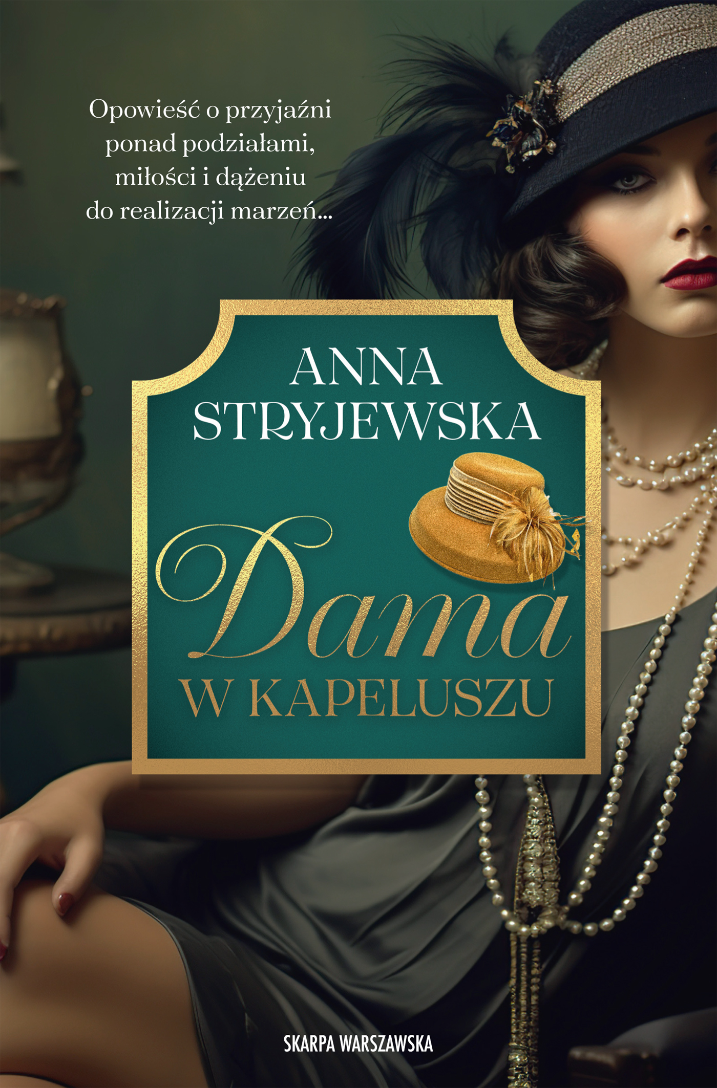 Tytuł: Dama w kapeluszu
Autor: Anna Stryjewska
Wydawnictwo: Skarpa Warszawska
Formaty: EPUB, MOBI