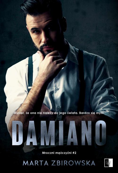 Tytuł: Damiano
Autor: Marta Zbirowska
Wydawnictwo: NieZwykłe
Formaty: EPUB, MOBI, PDF