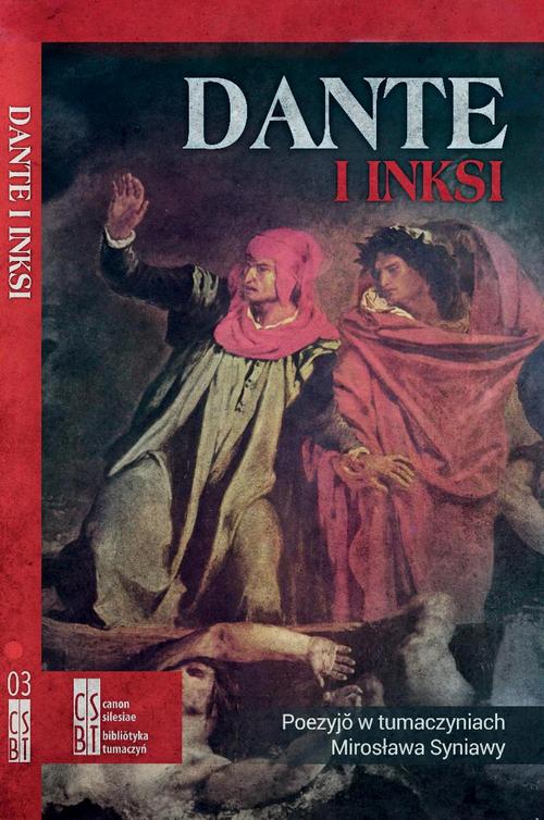 Tytuł: Dante i inksi
Autor: Mirosław Syniawa
Wydawnictwo: Silesia Progress
Formaty: EPUB, MOBI