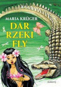 Tytuł: Dar rzeki Fly
Autor: Maria Krüger
Wydawnictwo: Siedmioróg
Formaty: EPUB