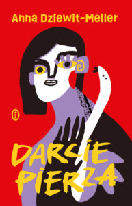 Tytuł: Darcie pierza
Autor: Anna Dziewit-Meller
Wydawnictwo: Wydawnictwo Literackie
Formaty: EPUB, MOBI