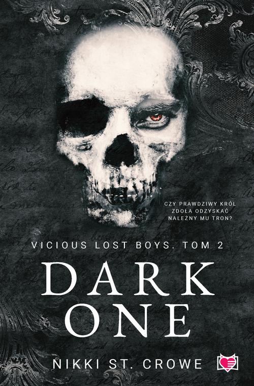 Tytuł: Dark One. Vicious Lost Boys. Tom 2
Autor: Nikki St. Crowe
Wydawnictwo: Niegrzeczne książki
Formaty: EPUB, MOBI