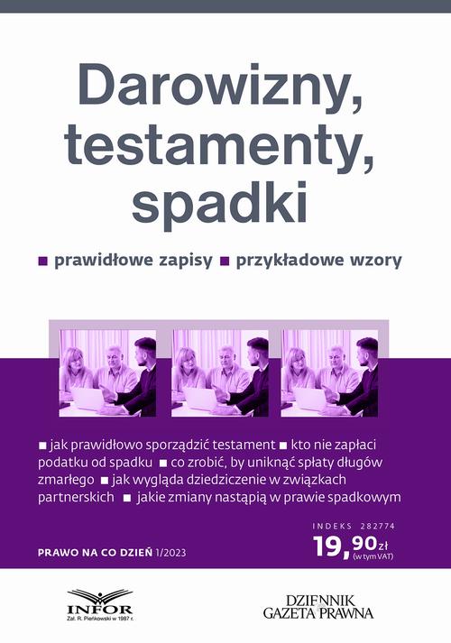 Tytuł: Darowizny testamenty spadki
Autor: Anna Maliszewska
Wydawnictwo: Infor
Formaty: PDF