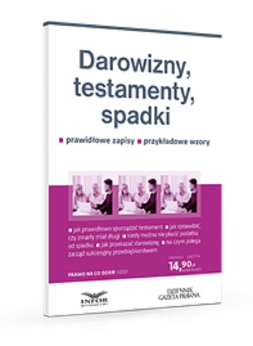 Tytuł: Darowizny, testamenty, spadki
Autor: Eliza Jamborska
Wydawnictwo: Infor
Formaty: PDF