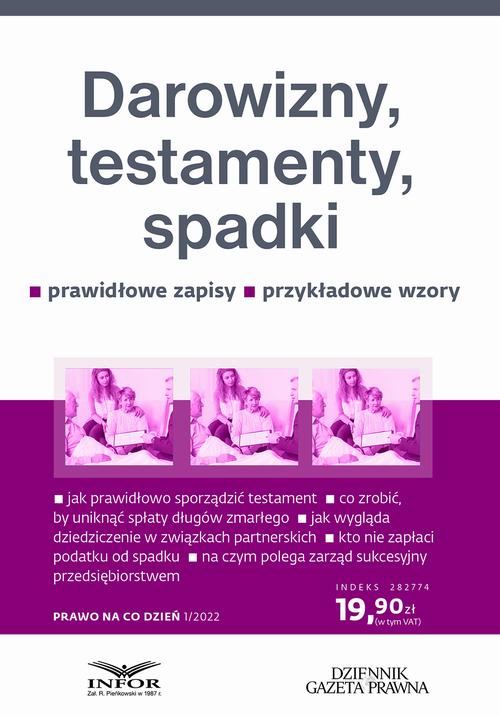Tytuł: Darowizny, testamenty, spadki
Autor: Eliza Jamborska
Wydawnictwo: Infor
Formaty: PDF