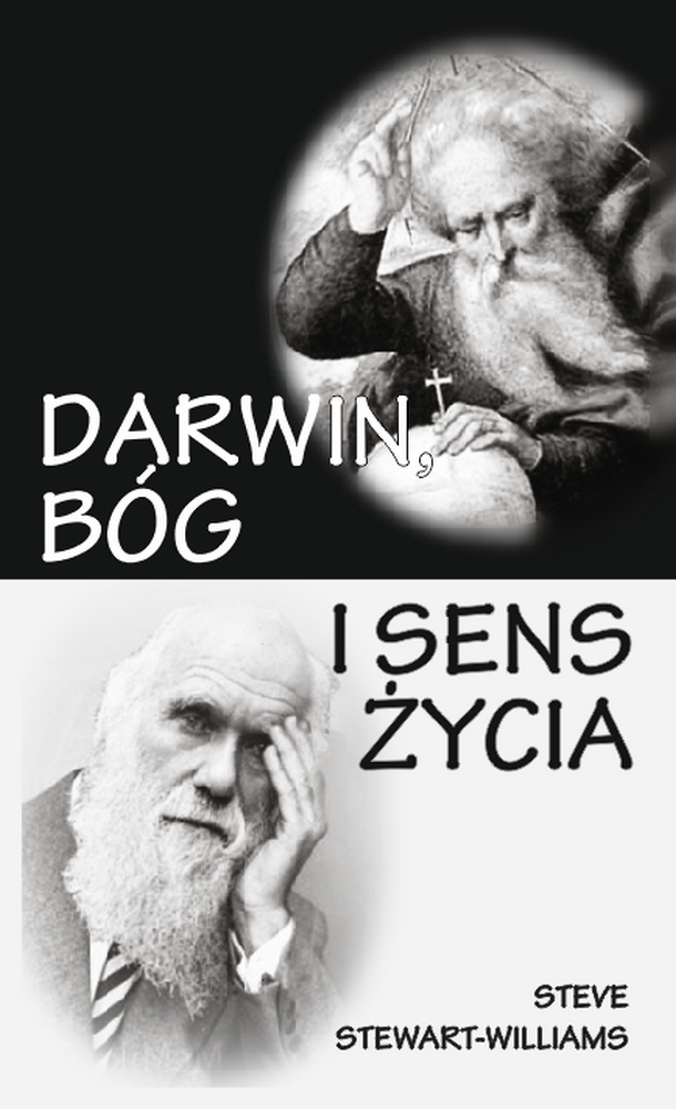 Darwin, Bóg i sens życia. Dlaczego teoria ewolucji zmienia wszystko — okładka