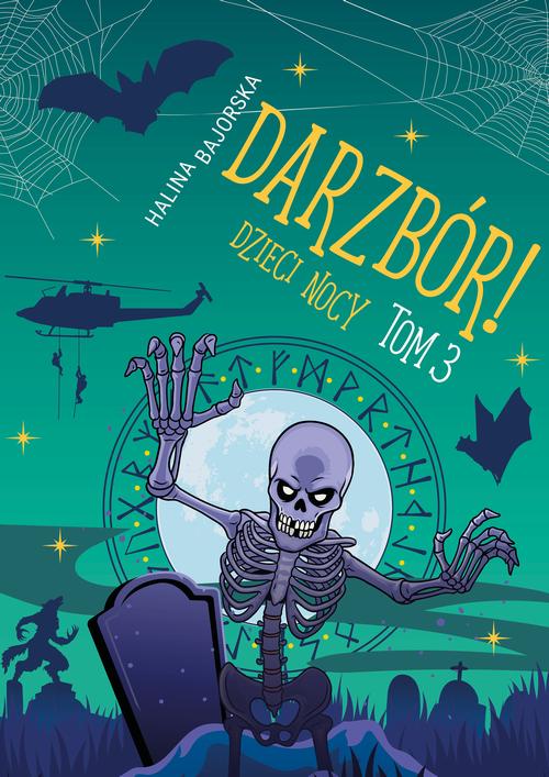 Tytuł: Darzbór! Dzieci nocy tom 3
Autor: Halina Bajorska
Wydawnictwo: Wydawnictwo e-bookowo
Formaty: MOBI, EPUB, PDF