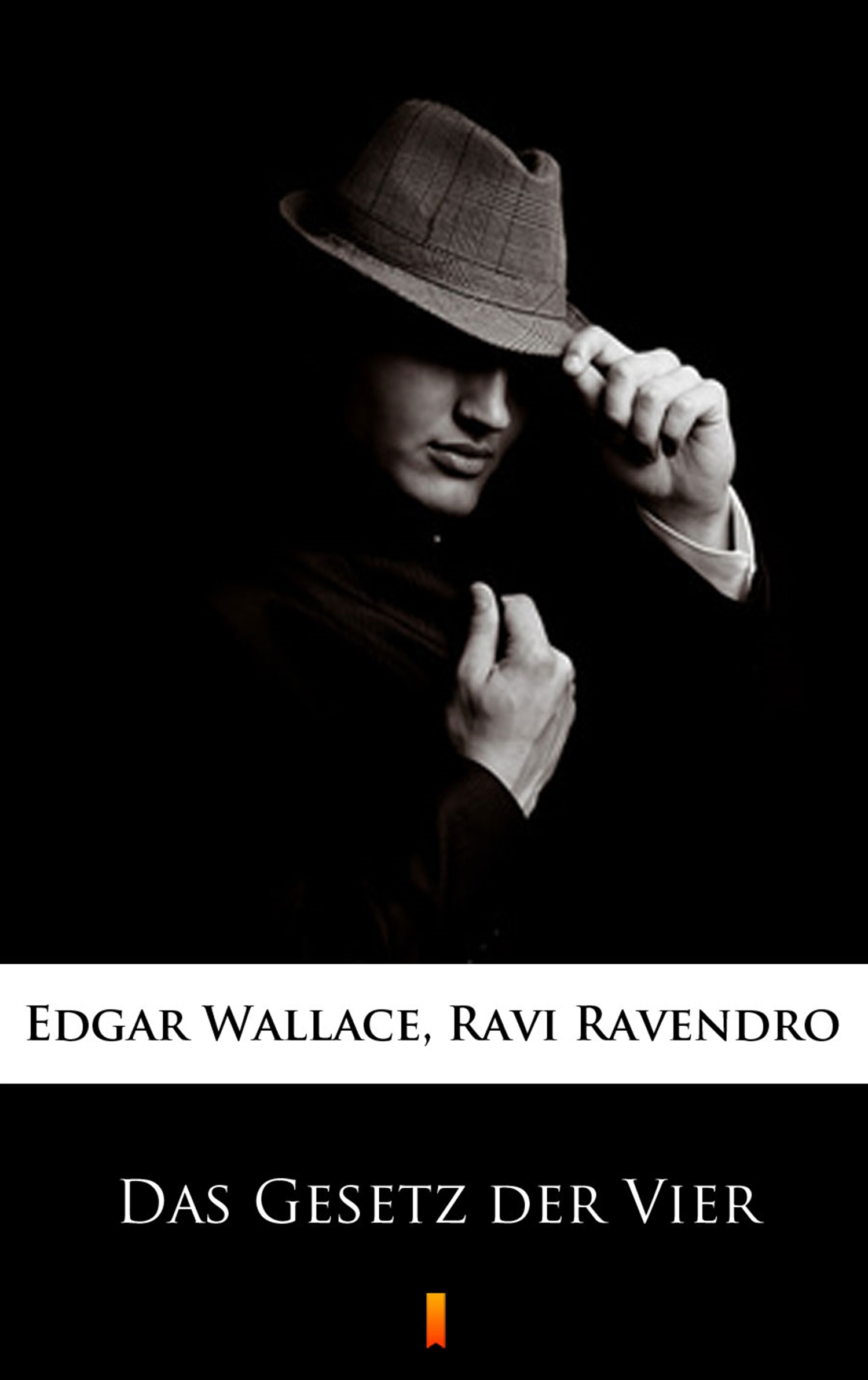 Tytuł: Das Gesetz der Vier
Autor: Edgar Wallace
Wydawnictwo: KtoCzyta.pl
Formaty: EPUB, MOBI