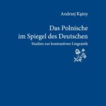 Das Polnische im Spiegel des Deutschen. Studien zur kontrastiven Linguistik — okładka e-booka