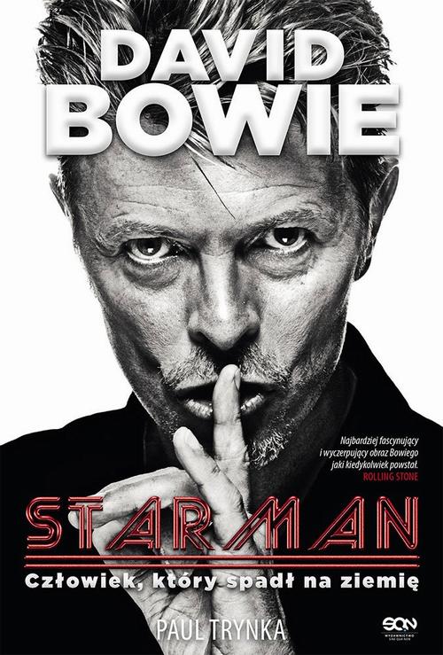 Tytuł: David Bowie. STARMAN. Człowiek, który spadł na ziemię
Autor: Paul Trynka
Wydawnictwo: SQN
Formaty: EPUB, MOBI