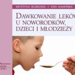 Dawkowanie leków u noworodków, dzieci i młodzieży — okładka e-booka