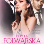 Tytuł: Dawna miłość
Autor: Edyta Folwarska
Wydawnictwo: Purple Book
Formaty: EPUB, MOBI