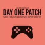 Tytuł: Day One Patch. Szkice z obszaru kultury gier komputerowych
Autor: Łukasz Androsiuk
Wydawnictwo: Uniwersytet Pomorski w Słupsku
Formaty: PDF