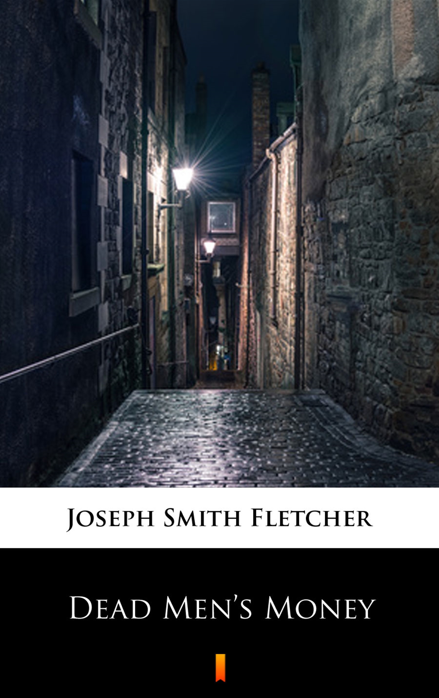 Tytuł: Dead Men’s Money
Autor: Joseph Smith Fletcher
Wydawnictwo: KtoCzyta.pl
Formaty: EPUB, MOBI