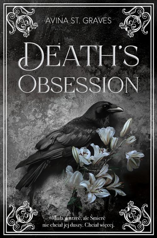 Tytuł: Death's Obsession
Autor: Avina St Graves
Wydawnictwo: Papierowe Serca
Formaty: EPUB, MOBI