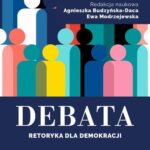 Tytuł: Debata Retoryka dla demokracji
Autor: 
Wydawnictwo: Wydawnictwo Naukowe PWN
Formaty: MOBI, EPUB