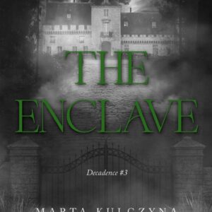 Tytuł: Decadence (#3). The Enclave
Autor: Marta Kulczyna
Wydawnictwo: Wydawnictwo NieZwykłe
Formaty: EPUB, MOBI