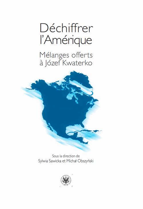 Tytuł: Déchiffrer l’Amérique
Autor: 
Wydawnictwo: Wydawnictwa Uniwersytetu Warszawskiego
Formaty: EPUB, MOBI, PDF