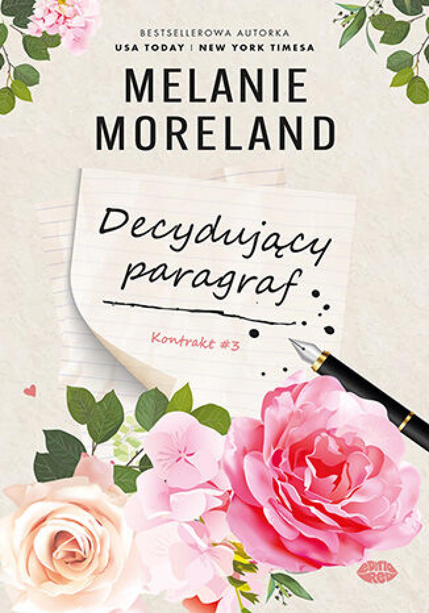 Tytuł: Decydujący paragraf. Kontrakt #3
Autor: Melanie Moreland
Wydawnictwo: EditioRed
Formaty: EPUB, PDF, MOBI