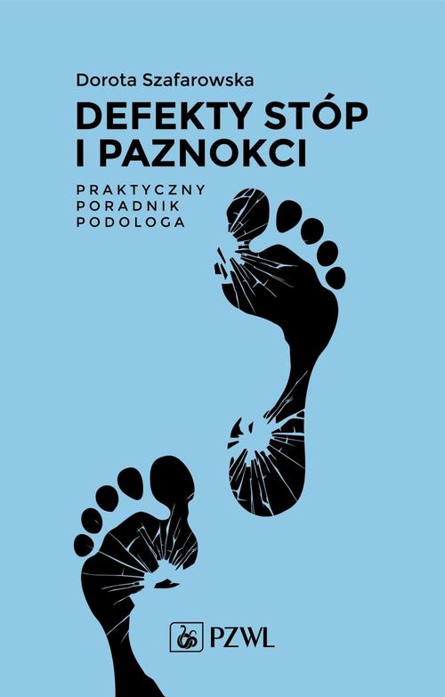 Tytuł: Defekty stóp i paznokci Praktyczny poradnik podologa
Autor: Dorota Szafarowska
Wydawnictwo: PZWL
Formaty: EPUB, MOBI