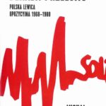 Dekada przełomu Polska lewica opozycyjna 1968-1980 — okładka e-booka