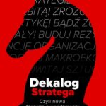 Dekalog stratega, czyli nowa filozofia menedżmentu — okładka e-booka