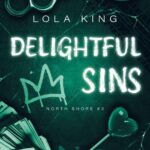 Tytuł: Delightful Sins
Autor: Lola King
Wydawnictwo: NieZwykłe Zagraniczne
Formaty: EPUB