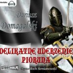 Tytuł: Delikatne uderzenie pioruna
Autor: Dariusz Domagalski
Wydawnictwo: Storybox
Formaty: MP3