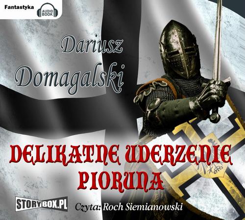 Tytuł: Delikatne uderzenie pioruna
Autor: Dariusz Domagalski
Wydawnictwo: Storybox
Formaty: MP3