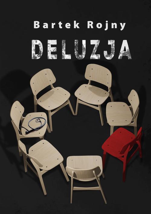 Tytuł: Deluzja
Autor: Bartek Rojny
Wydawnictwo: Wydawnictwo e-bookowo
Formaty: PDF, MOBI, EPUB