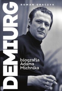 Demiurg. Biografia Adama Michnika — okładka e-booka