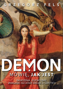Tytuł: Demon. Mówię, jak jest
Autor: Grzegorz Fels
Wydawnictwo: Fronda
Formaty: EPUB, MOBI