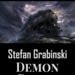 Tytuł: Demon Ruchu
Autor: Stefan Grabiński
Wydawnictwo: Wrota Wyobraźni
Formaty: MOBI, EPUB, PDF