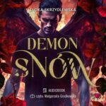 Tytuł: Demon snów. W mrokach Luizjany. Tom 2
Autor: Ludka Skrzydlewska
Wydawnictwo: Papierowe Serca
Formaty: MP3