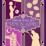 Tytuł: Demon-szpieg
Autor: Edgar Wallace
Wydawnictwo: MG
Formaty: EPUB, MOBI