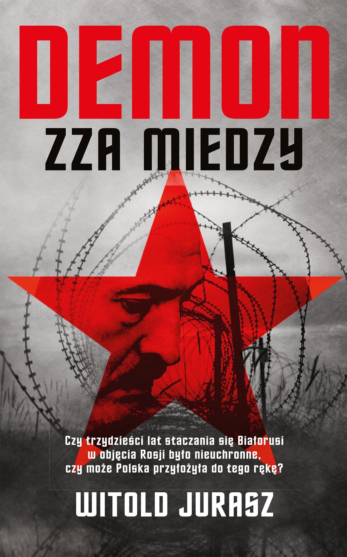Tytuł: Demon zza miedzy
Autor: Witold Jurasz
Wydawnictwo: Czerwone i Czarne
Formaty: EPUB, MOBI